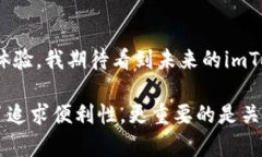 imToken是一款支持多種區(qū)塊鏈資產(chǎn)冷錢包的數(shù)字資